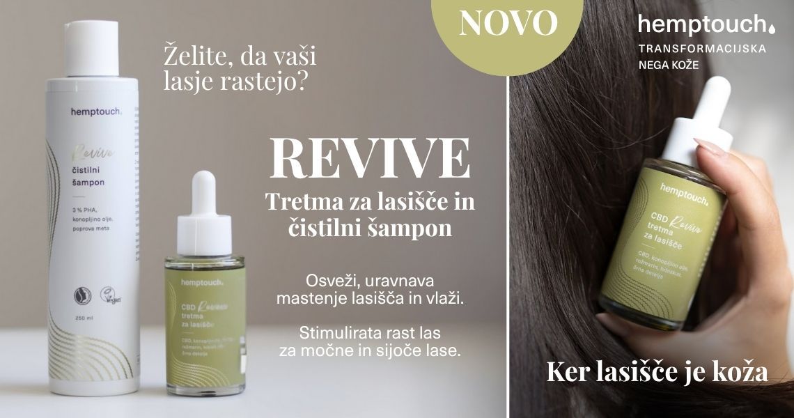 Novost: Revive by Hemptouch - nega las se začne pri lasišču.