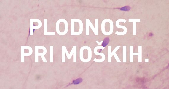 Plodnost pri moških. Top 10 ubijalcev semenčic.