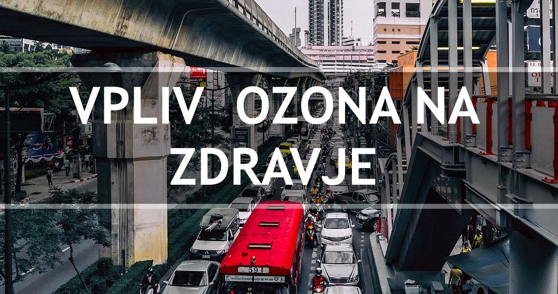 Vpliv ozona na zdravje in prehranski nasveti za zaščito